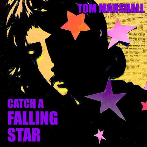 TOM MARSHALL – CATCH A FALLING STAR CD