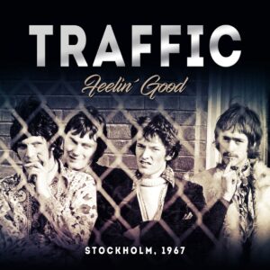 Traffic - FEELIN’ GOOD CD