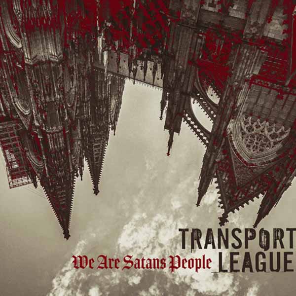 Transport League – WE ARE SATANS PEOPLE CD