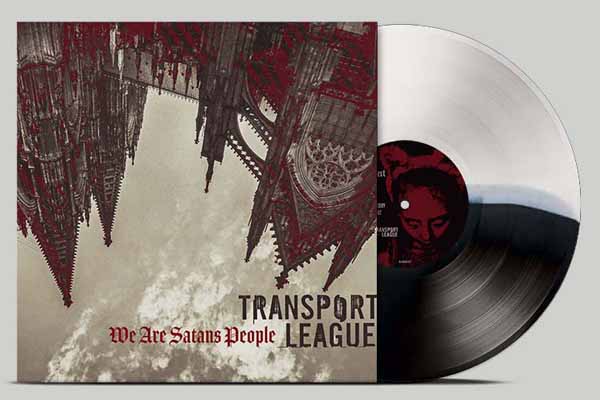 Transport League – WE ARE SATANS PEOPLE (LTD HALF BLACK/HALF WHITE VINYL) Vinyl LP