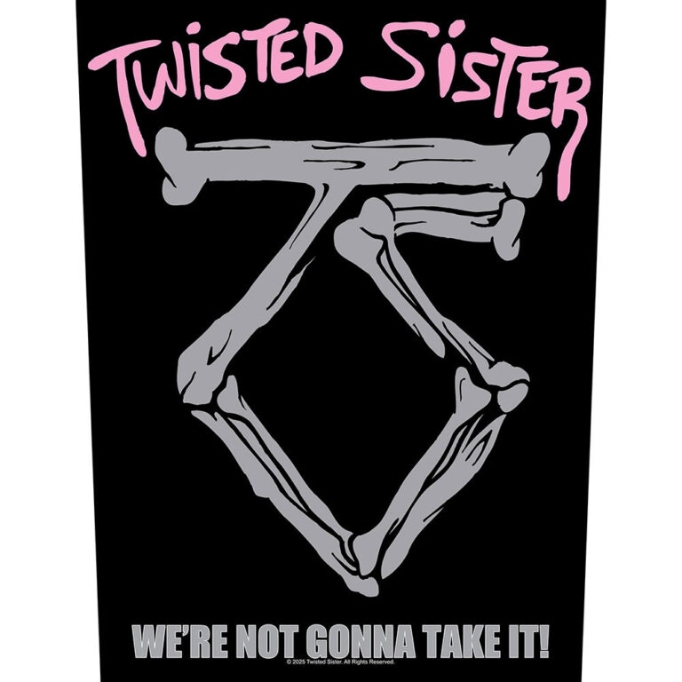 Twisted Sister We’re Not Gonna Take It Back Patch