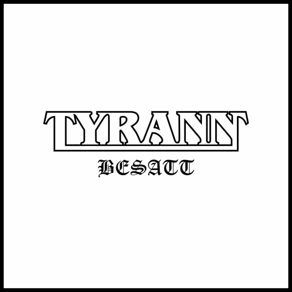 Tyrann – BESATT CD