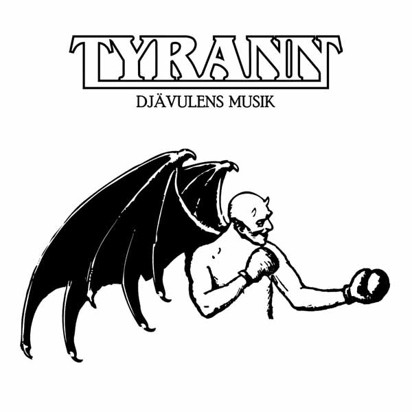 Tyrann – DJÄVULENS MUSIK CD