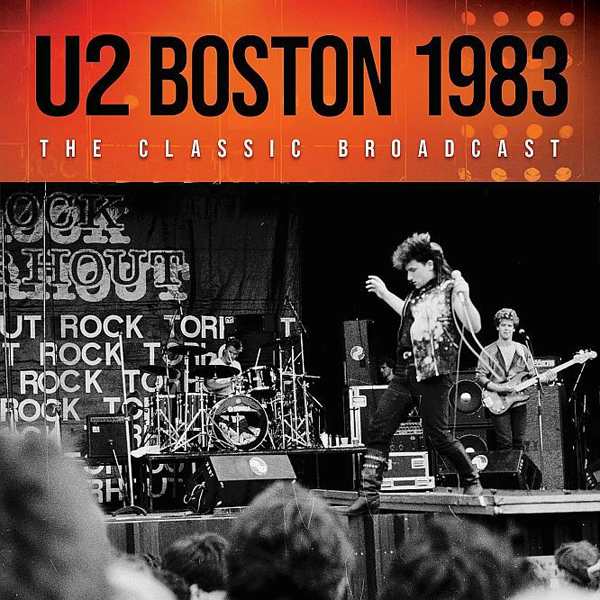 U2 – BOSTON 1983 CD