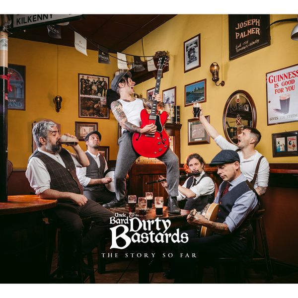 Uncle Bard & The Dirty Bastards – THE STORY SO FAR Compact Disc Digi