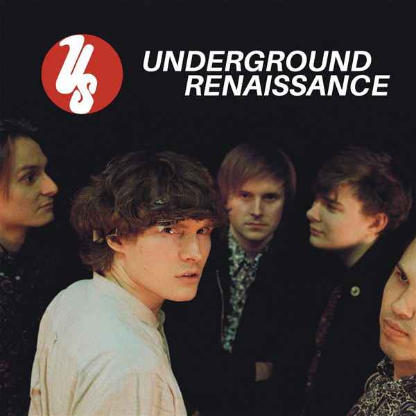 US – UNDERGROUND RENAISSANCE Vinyl LP