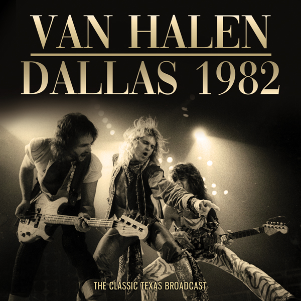 Van Halen – DALLAS 1982 CD