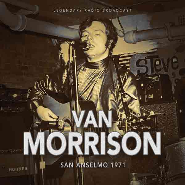 Van Morrison – SAN ANSELMO 1971 CD