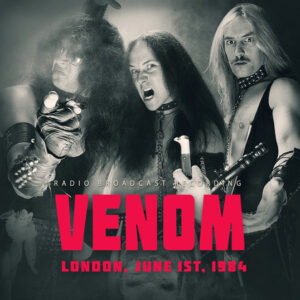 Venom - LONDON, JUNE 1ST, 1984 CD