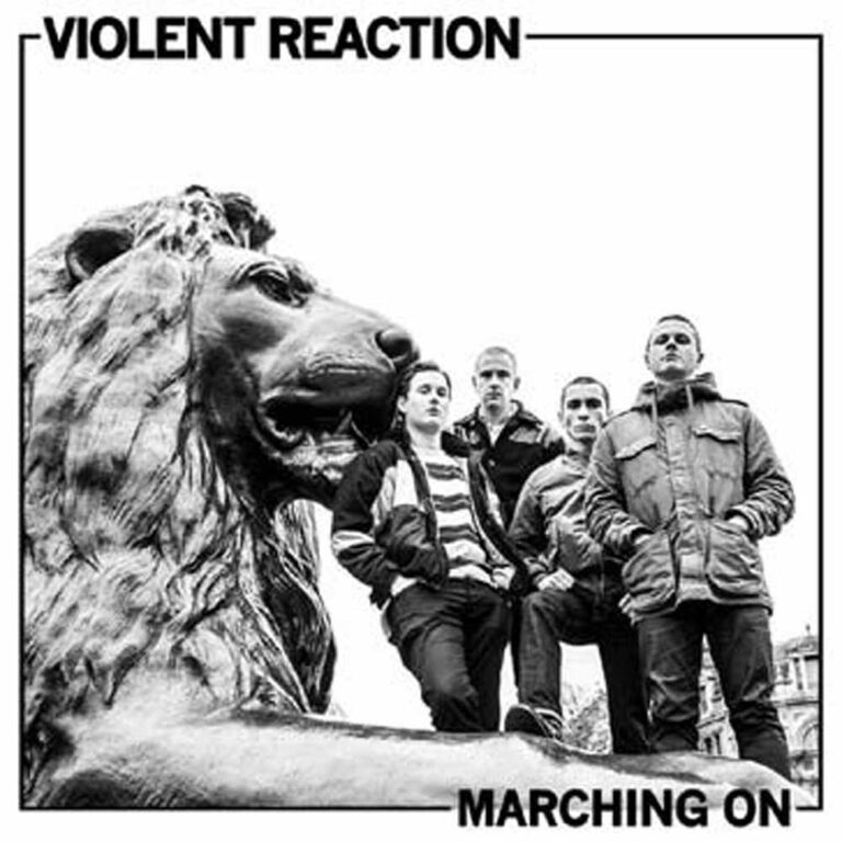 Violent Reaction – MARCHING ON CD