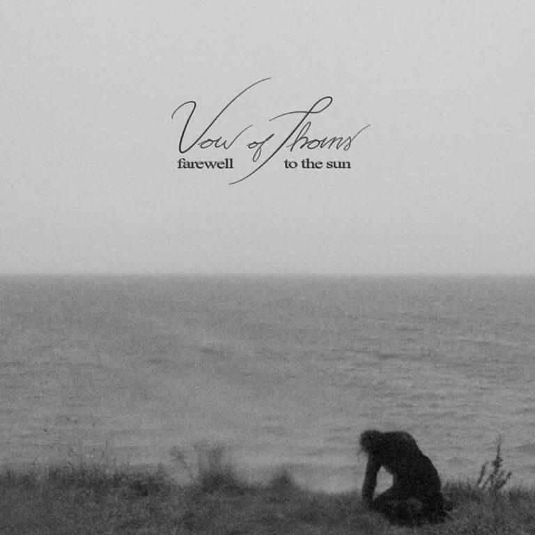 Vow of Thorns – FAREWELL TO THE SUN Compact Disc Digi