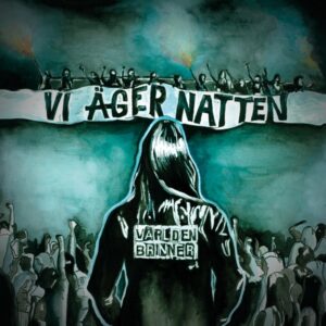 Världen Brinner - VI AGER NATTEN CD