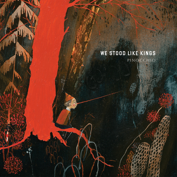 WE STOOD LIKE KINGS – PINOCCHIO CD
