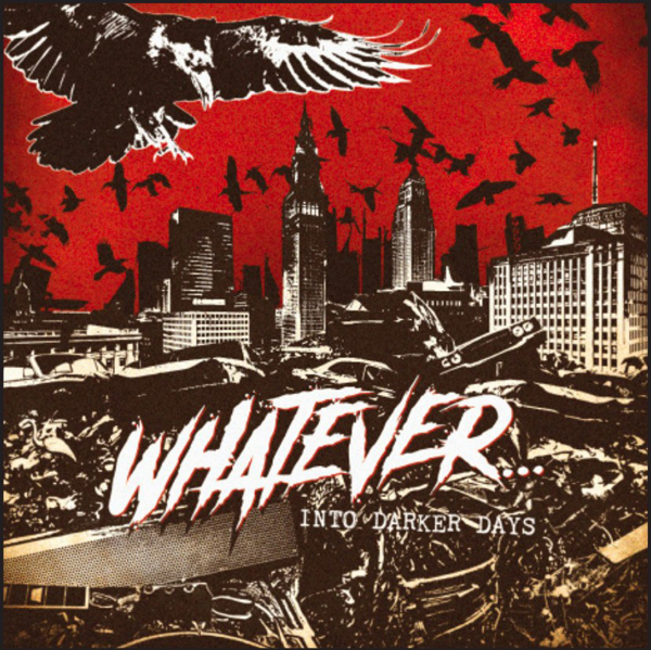 WHATEVER… – INTO DARKER DAYS Vinyl LP