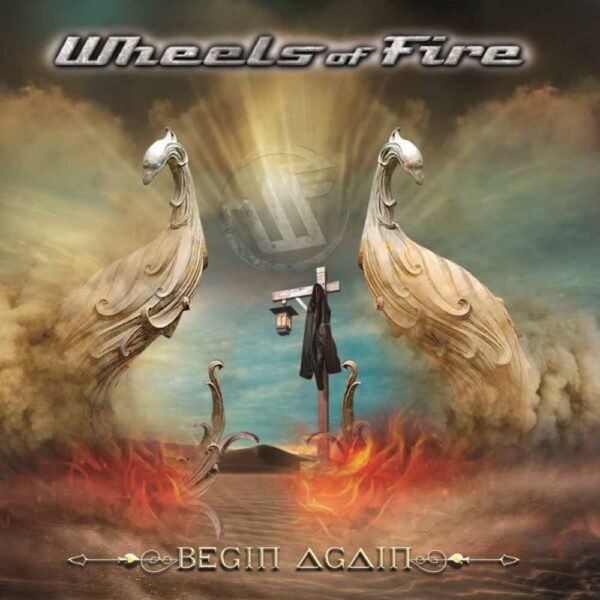 Wheels Of Fire - BEGIN AGAIN CD