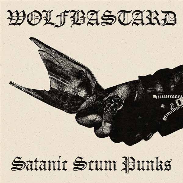 WOLFBASTARD – SATANIC SCUM PUNKS Vinyl LP