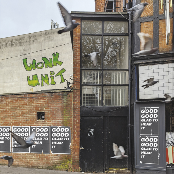 Wonk Unit – GOOD GOOD GLAD TO HEAR IT CD