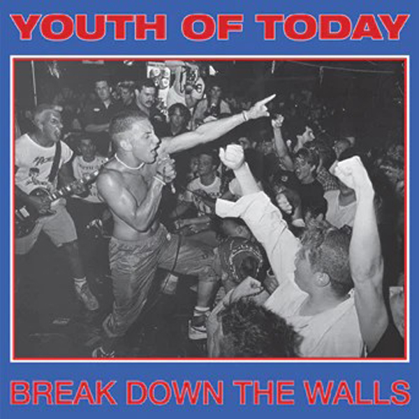 Youth Of Today – BREAK DOWN THE WALLS CD