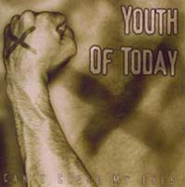 Youth Of Today – CAN’T CLOSE MY EYES CD