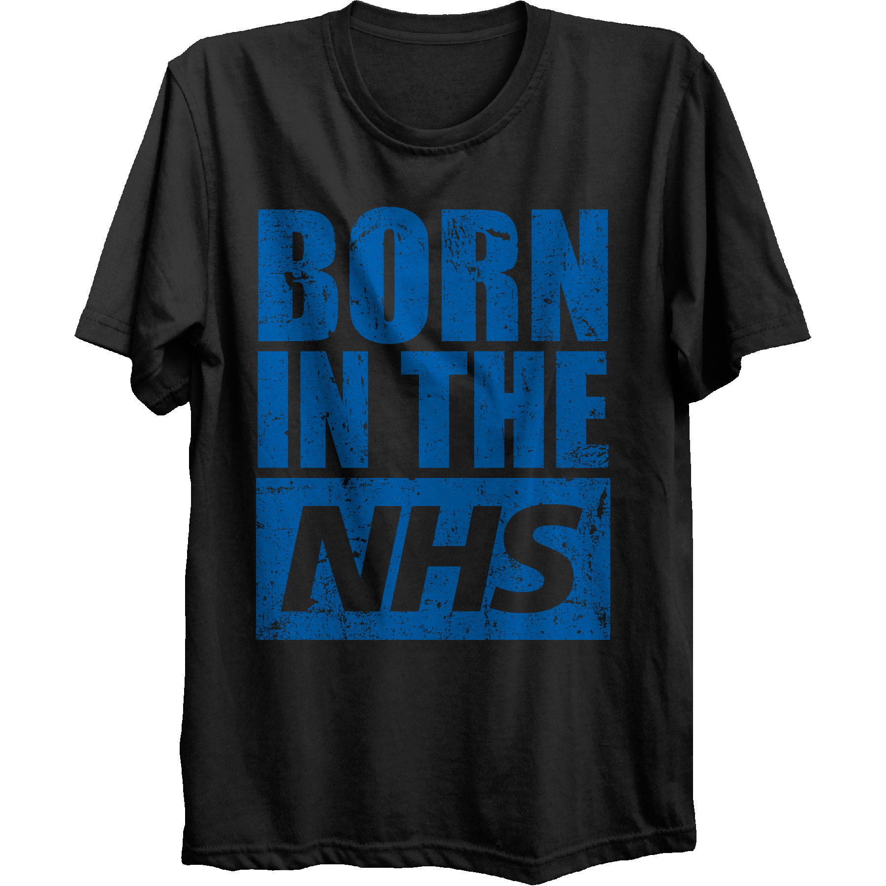 Born In The NHS T-Shirt
